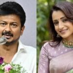 త్రిష వ్యాఖ్యల వివాదంలో ఉదయనిధి స్టాలిన్ అరెస్టు, విజయ్ శిబిరం స్పందన